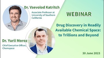 Drug Discovery in Readily Available Chemical Space: to Trillions and Beyond #V_SYNTHES #Chemspace
