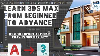 #5 - How to Import AutoCAD file in 3Ds Max | 3DS MAX TUTORIAL IN HINDI | LEARN 3DS MAX FOR BEGINNERS