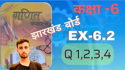 jcert class 6 math ex 6.2 ka 1 to 4 tak complete solution