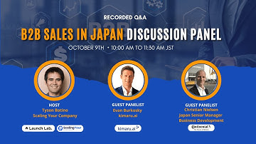 B2B Sales in Japan Discussion Panel + Q&A with Evan Burkosky and Christian Nielsen