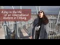 A day in the life of an international student in Tilburg
