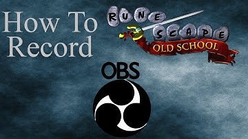How to record Runescape with OBS Studio