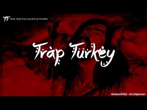Trap Turkey | Batuhan Ones - Kol Dügmeleri (BARISMANCO AMAZING!)