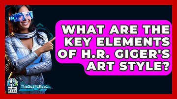 What Are The Key Elements Of H.R. Giger