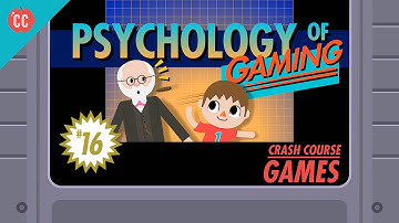 Psychology of Gaming: Crash Course Games #16