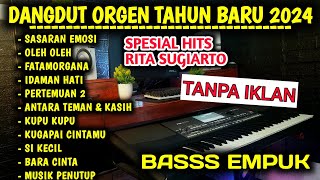 FULL ALBUM DANGDUT ELEKTUN ORGEN TUNGGAL SPESIAL TAHUN BARU 2024 - ALBUM RITA SUGIARTO TERBARU 2024