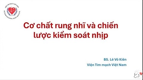 Cơ chất rung nhĩ và chiến lược kiểm soát nhịp