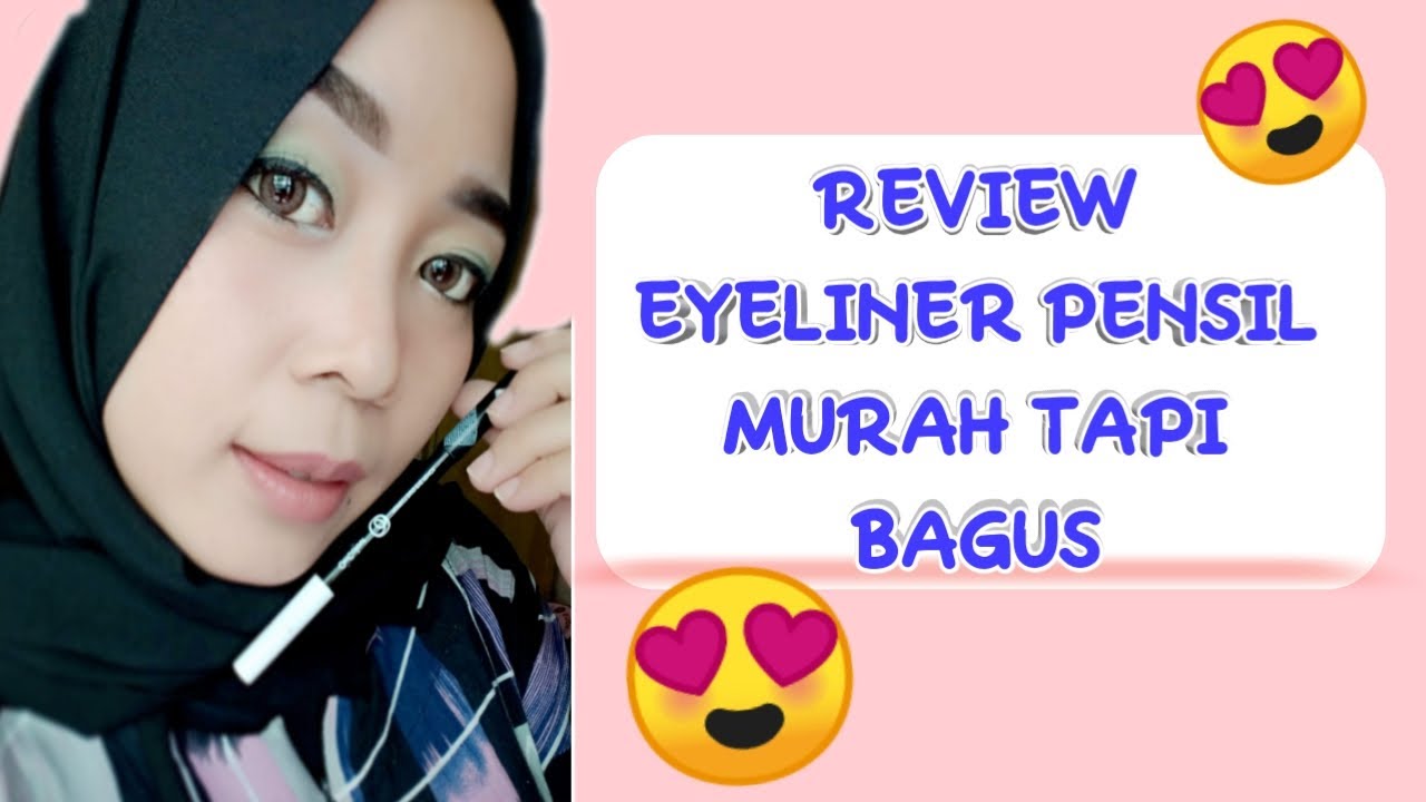Review Eyeliner Pensil murah tapi bagus - YouTube