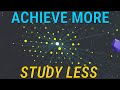 How to achieve more while studying less - Obsidian &amp; Conceptual Notes