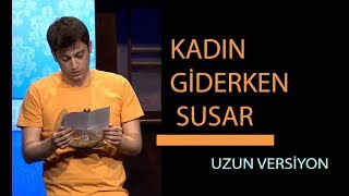 Kadınlar Susarak Gider Uzun Versiyon