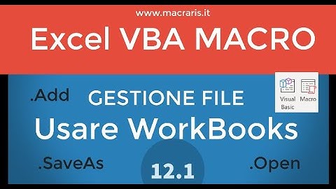 #12.1 Gestire File Excel VBA Macro Excel - Macraris