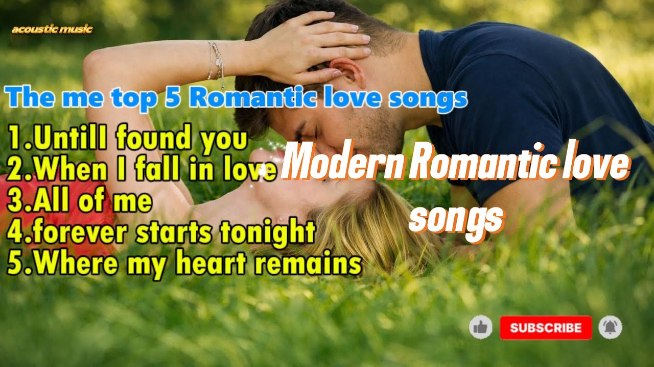 Modern romantic love songs | acoustic music I music mp3 |