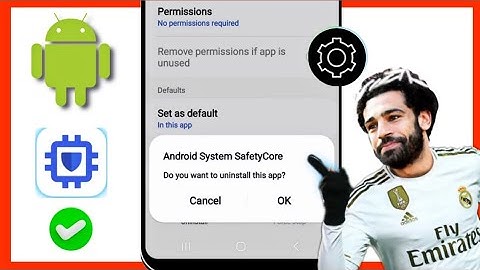 Comment désactiver les applications Android System SafetyCore 2025 | Désinstaller Android system