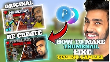 How to make Minecraft thumbnail like #techno gamerz
