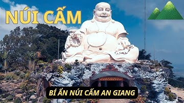 BÍ ẨN NÚI CẤM AN GIANG.
