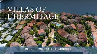 L'Hermitage Gated Community In Coconut Grove