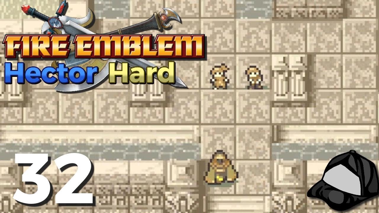 Those Who Covet The Dark - Part 32 [Hector Hard] -🪓Fire Emblem The ...