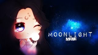 Moonlight Meme || GachaClub || ft. ?Abyssielle?