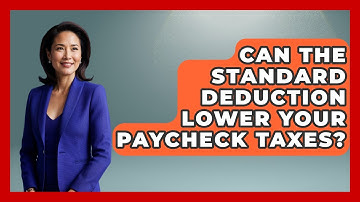 Can The Standard Deduction Lower Your Paycheck Taxes? - Your Paycheck Planner