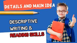 Literacy Lab: Lesson 3: Descriptive Writing, Main Idea &  Details For Beginning Writers and Readers