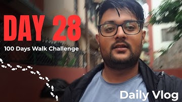 Day 28 of 100 Days Walking Challenge | Starting My Journey | Puru on Camera
