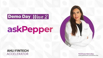 AHLI FINTECH Accelerator | Wave 2 Demo Day | askPepper