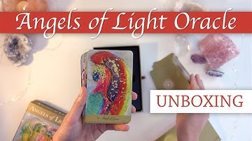 Unboxing & Flip Through: Angels of Light Oracle by Ambika Wauters
