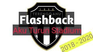 Flashback || Aku Turun Stadium