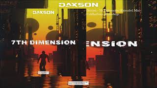 Download Lagu Daxson - 7th Dimension (Extended Mix) MP3