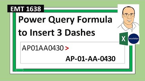 Power Query to Insert Dashes into Text. Flash Fill too! Excel Magic Trick 1638