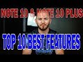 Samsung Galaxy Note 10 &amp; Note 10 Plus - TOP 10 BEST FEATURES