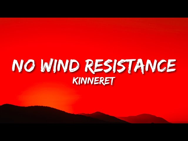 Kinneret - No Wind Resistance (sped up/tiktok remix) Lyrics | i've been here 60 years