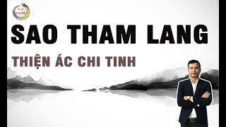 Sao Tham Lang - Thiên ác chi tinh