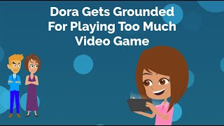 Dora Gets refuses to do her Chores and Plays Video Game