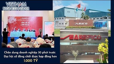 Chân dung doanh nghiệp 30 phút trước ĐHĐCĐ chốt hợp đồng hơn 1.000 tỷ | Vietnam Business Insider