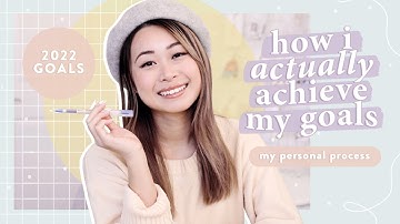 2022 Goals: how I plan, track & achieve goals ✨