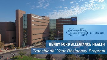 Transitional Year Residency - Henry Ford Allegiance Health Graduate Medical Education
