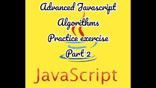 Advanced JavaScript Algorithms - practice exercise
