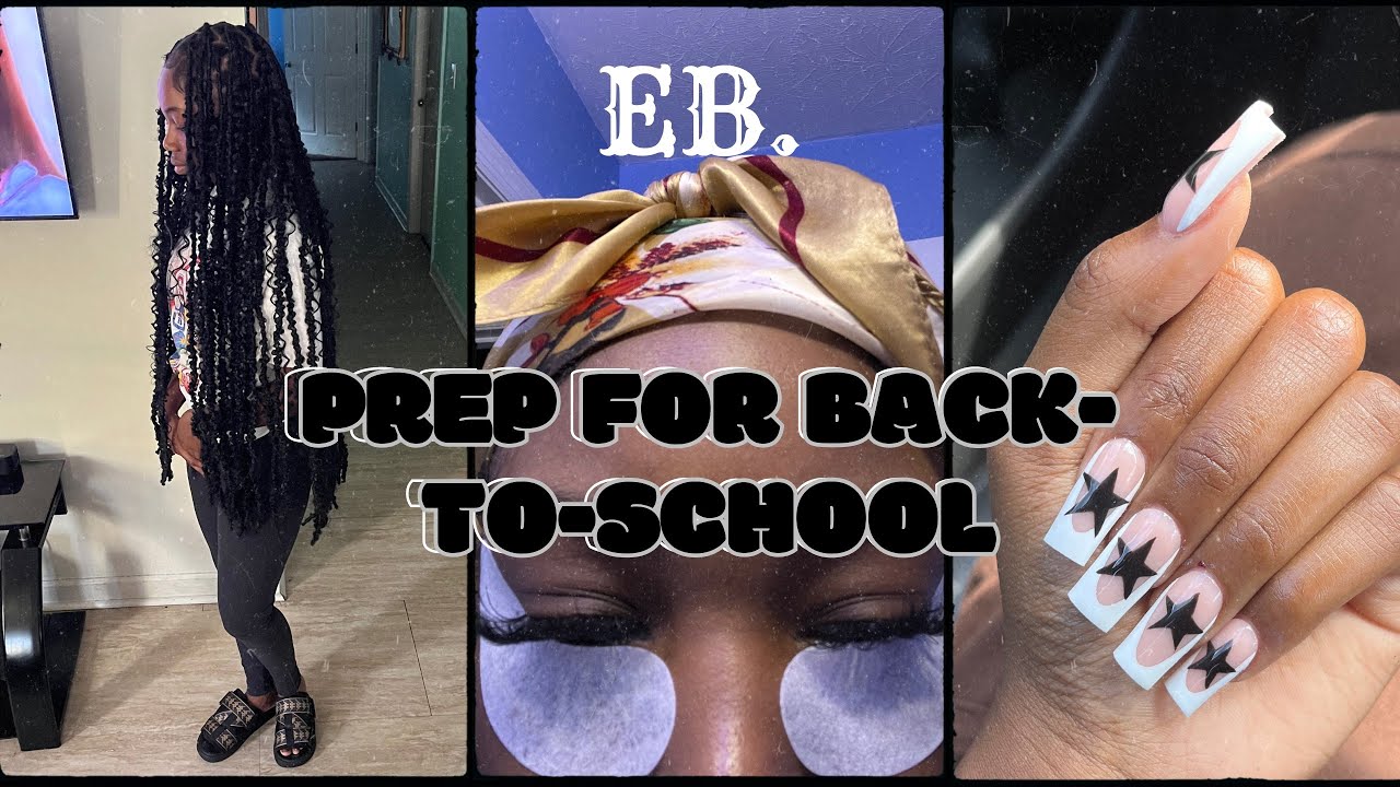 PREP WITH ME FOR BACK TO SCHOOL | lashes, hair, nails | Excentra B ...