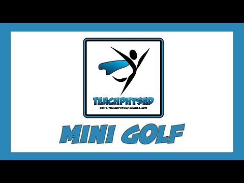TeachPhysEd: Mini Golf