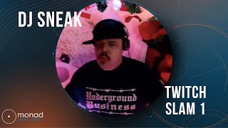 Dj Sneak Sets Twitch Slams Monad