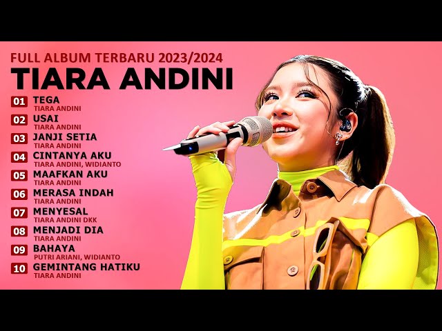 LAGU TIARA ANDINI FULL ALBUM TERBARU 2023 VIRAL TIKTOK - TIARA ANDINI TERBARU 2023 - TRENDING TIKTOK class=