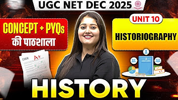 UGC NET History PYQs Classes 2025 | UGC NET History Unit 10: Historiography | UGC NET History PYQs