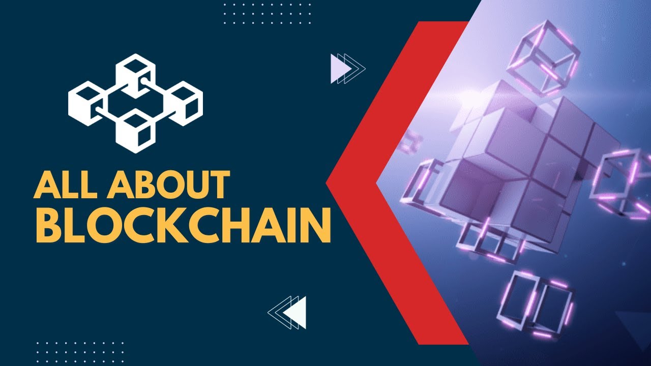 ALL ABOUT BLOCKCHAIN: Decoding the Future of Trust and Transparency