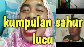 Kompilasi bangunin sahur lucu😂!? keren bikin ngakak😂😅2020