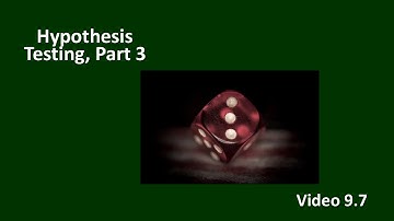 PSY 230 Video 9.7: Hypothesis Testing Part 3