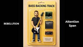 Rebelution – Attention Span (Bass Backing Track)