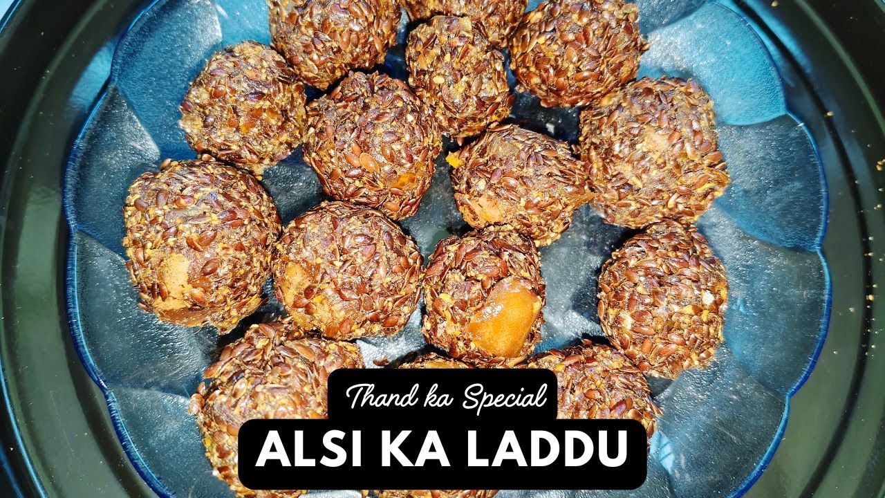 सर्दी के मौसम में अलसी के लड्डू | Flex Seed Ke Laddu