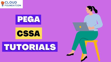 Pega CSSA Tutorial | Pega CSSA Training | Pega CSSA Certification | Pega course | Cloudfoundation