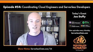 Episode #54: Coordinating Cloud Engineers and Serverless Developers with Joe Duffy